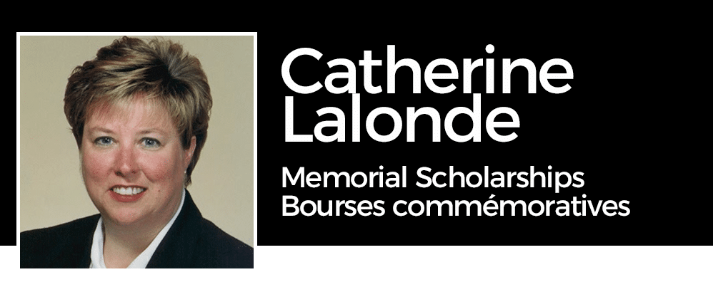 Catherine Lalonde Memorial Scholarships