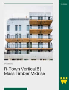 R-Town Vertical 6 | Mass Timber Midrise