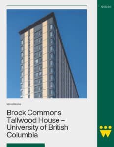 Brock Commons Tallwood House – University of British Columbia Vancouver Campus