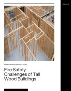 Fire Safety Challenges of Tall Wood Buildings