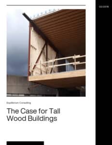 The Case for Tall Wood Buildings