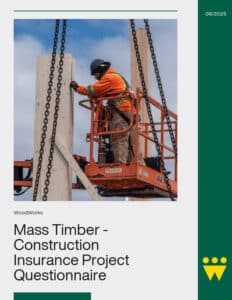 Mass Timber Course of Construction Insurance Project Questionnaire + Checklist